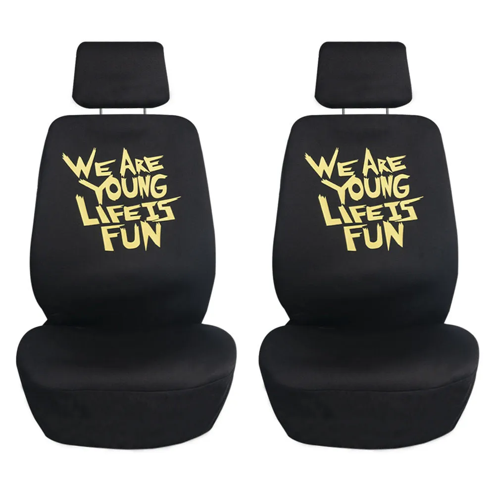 We Are Young Life Is Fun Seat Covers in Solid Black - Full Set Black